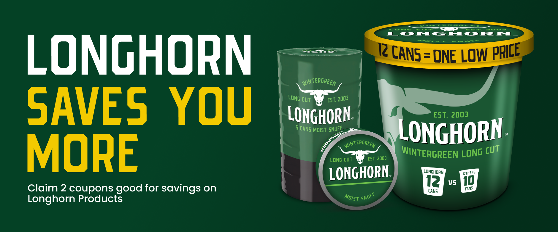 Longhorn Tobacco Coupons Longhorn Moist Snuff Longhorn Tobacco Coupons Longhorn Moist Snuff